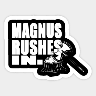 Magnus rushes in! Sticker